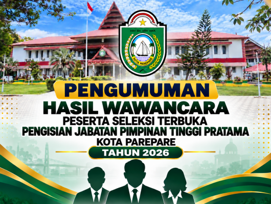 Thumbnail for the post titled: Pengumuman Hasil Wawancara Peserta Seleksi Terbuka Pengisian JPT Pratama Kota Parepare Tahun 2026